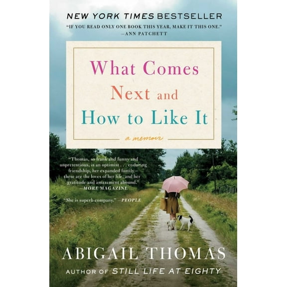 What Comes Next and How to Like It: A Memoir, (Paperback)