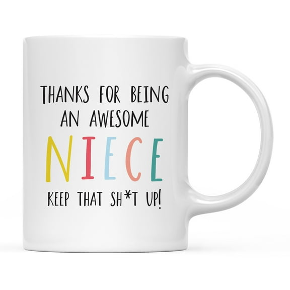 Koyal Wholesale Funny Ceramic Coffee Mug, Colorful Thanks For Being An Awesome, Niece