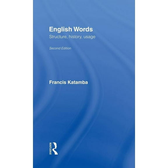 English Words: Structure, History, Usage, (Hardcover)