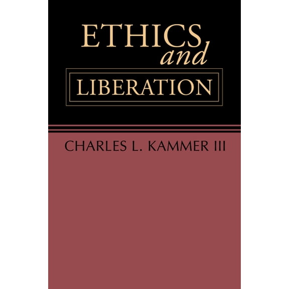Ethics and Liberation, (Paperback)