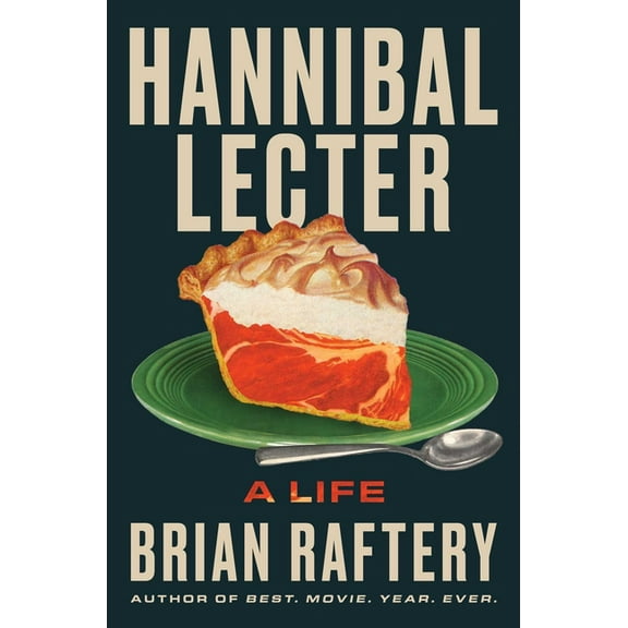 Hannibal Lecter: A Life, (Hardcover)