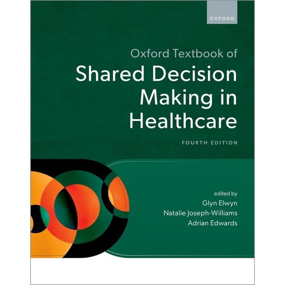 Oxford Textbook Oxford Textbook of Shared Decision Making in Healthcare, (Hardcover)