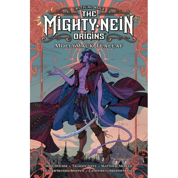 Critical Role: The Mighty Nein Origins--Mollymauk Tealeaf, (Hardcover)