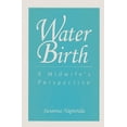thumbnail image 1 of Pre-Owned Water Birth: A Midwife's Perspective (Paperback) 0897892852 9780897892858, 1 of 2