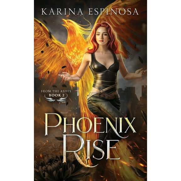 From the Ashes Trilogy: Phoenix Rise (Series #2) (Paperback)
