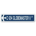 thumbnail image 1 of SignMission SSA-730-C-124 Globemaster II 30 Po. C-124 Globemaster II Panneau de Rue - Armée de l'Air, 1 of 1