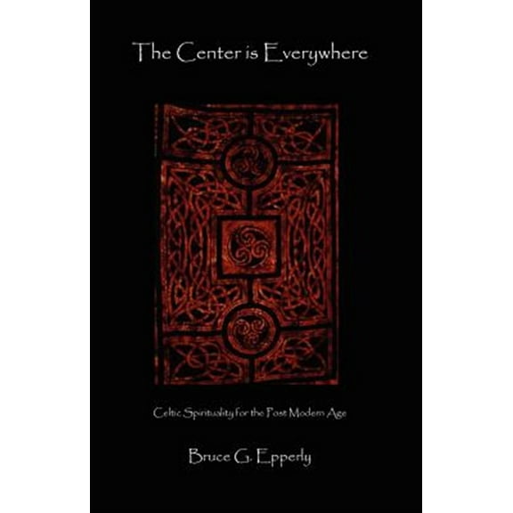The Center Is Everywhere (Paperback)