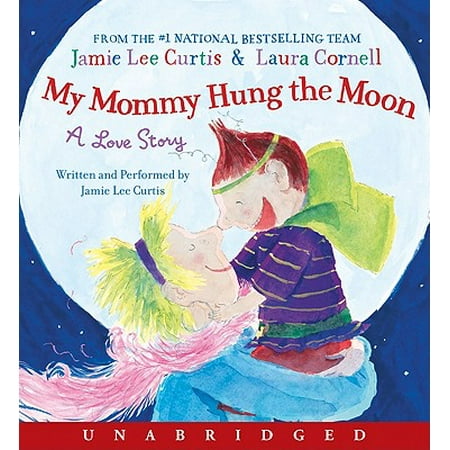 My Mommy Hung the Moon - Audiobook