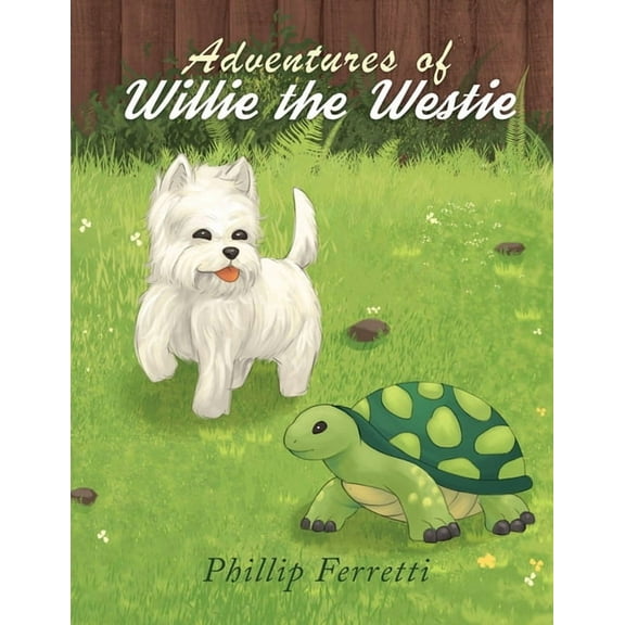 Adventures of Willie the Westie, (Paperback)