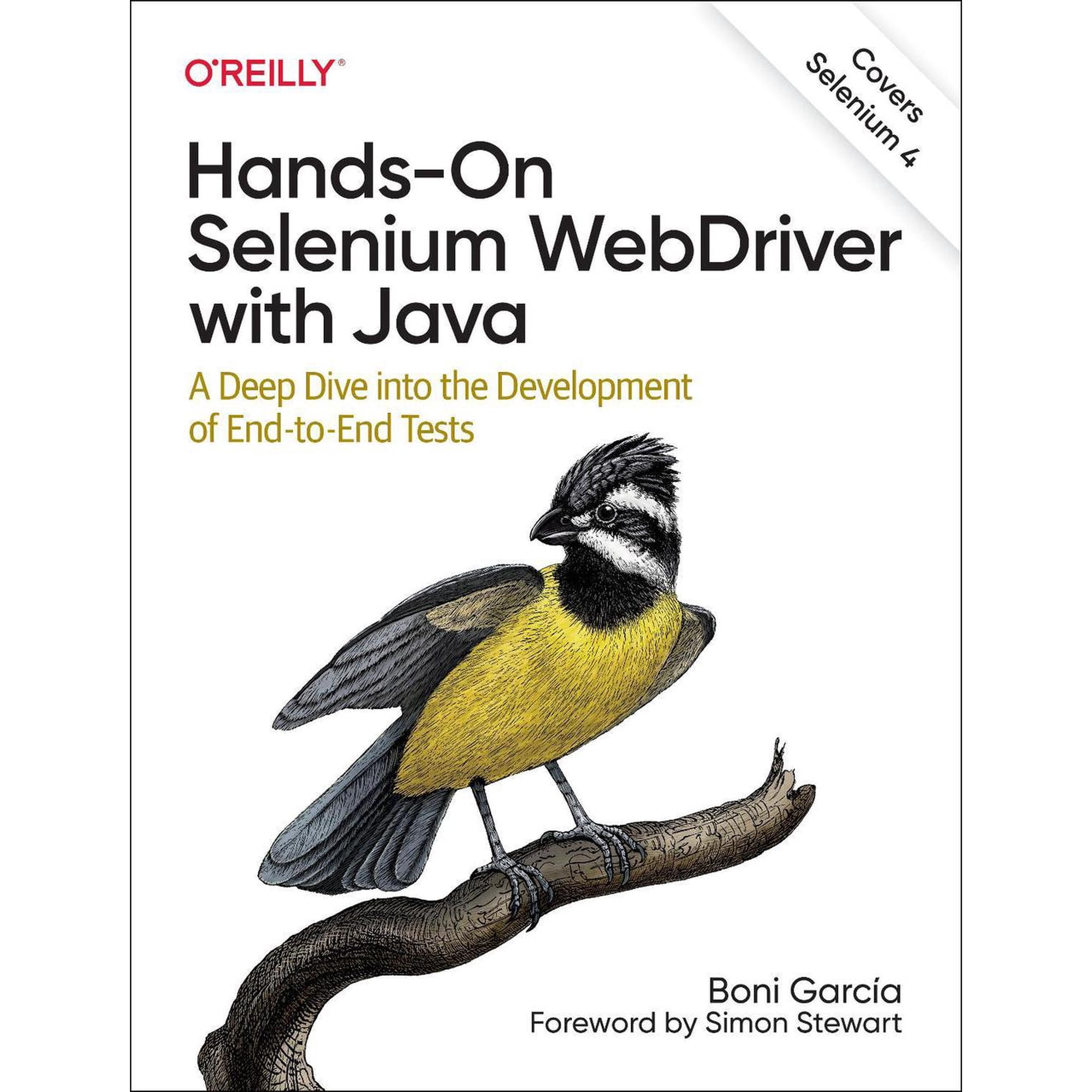 Hands-On Selenium Webdriver with Java: A Deep Dive Into the Development of End-To-End Tests (Paperback)