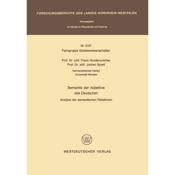 Semantik Der Adjektive Des Deutschen: Analyse Der Semantischen Relationen, (Paperback)