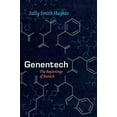 thumbnail image 2 of Synthesis Genentech: The Beginnings of Biotech, (Paperback), 2 of 3