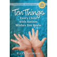 thumbnail image 1 of Ten Things Every Child with Autism Wishes You Knew, 3rd Edition: Revised and Updated, 1 of 1