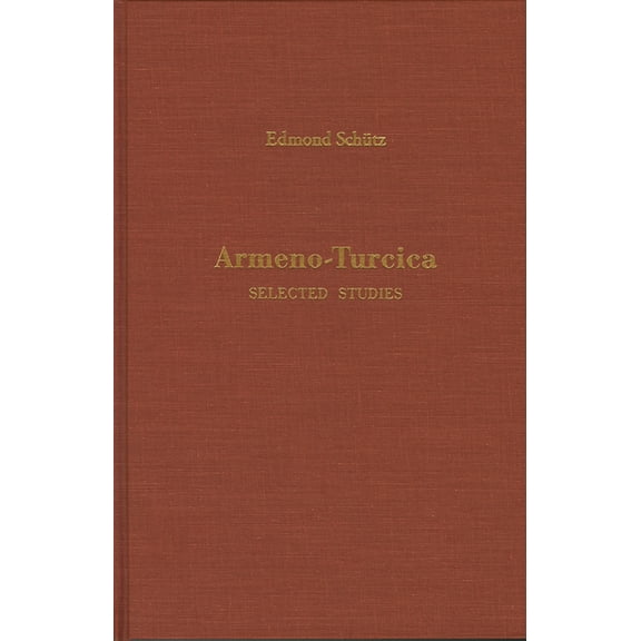 Armeno-Turcica: Selected Studies, (Hardcover)