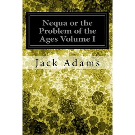Nequa or the Problem of the Ages Volume I Walmart Canada