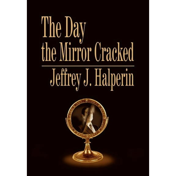 The Day the Mirror Cracked (Hardcover)
