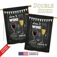 thumbnail image 3 of Breeze Decor 17003 Dont Wine, Just Drink It 2-Sided Vertical Impression House Flag - 28 x 40 in., 3 of 4