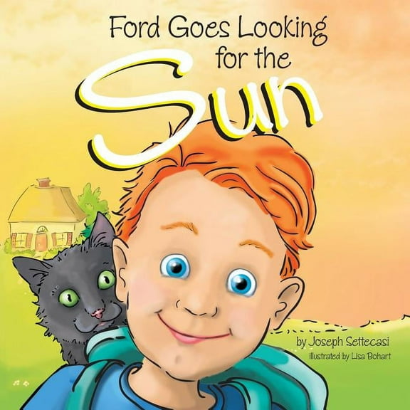Ford Goes Looking for the Sun Ford Goes Looking for the Sun, Book 1, (Paperback)