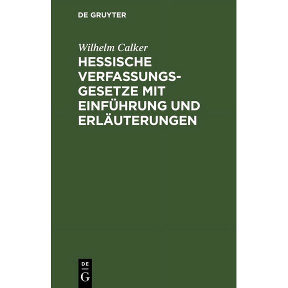 Hessische Verfassungsgesetze Mit Einführung Und Erläuterungen: [Erg.H.] (Hardcover)