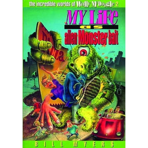 Incredible Worlds of Wally McDoogle: My Life as Alien Monster Bait (Paperback)