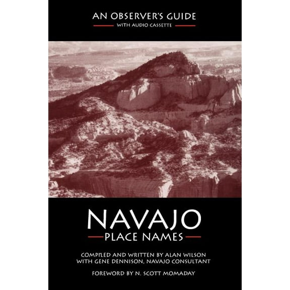 Navajo Place Names: An Observer's Guide, (Paperback)