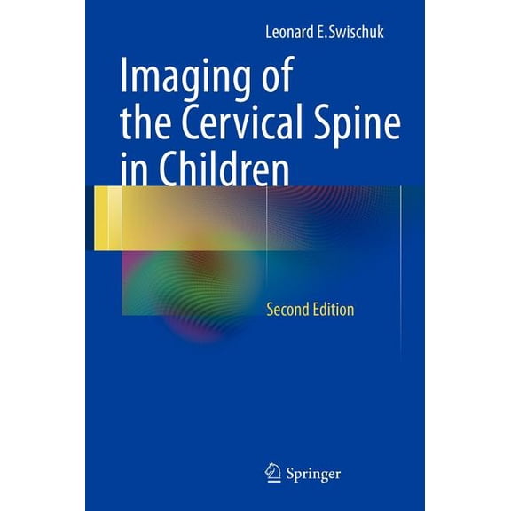 Imaging of the Cervical Spine in Children, (Hardcover)