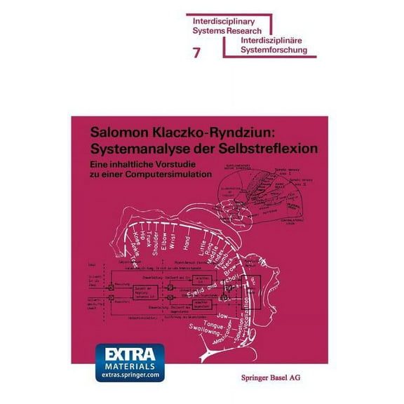 Interdisciplinary Systems Research Systemanalyse Der Selbstreflexion: Eine Inhaltliche Vorstudie Zu Einer Computersimulation, (Paperback)