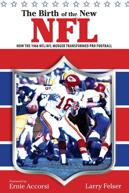 Afl American Football The Transformation Of Pro Football: The 1966