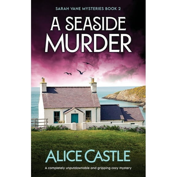 Sarah Vane Mysteries A Seaside Murder: A completely unputdownable and gripping cozy mystery, Book 2, (Paperback)