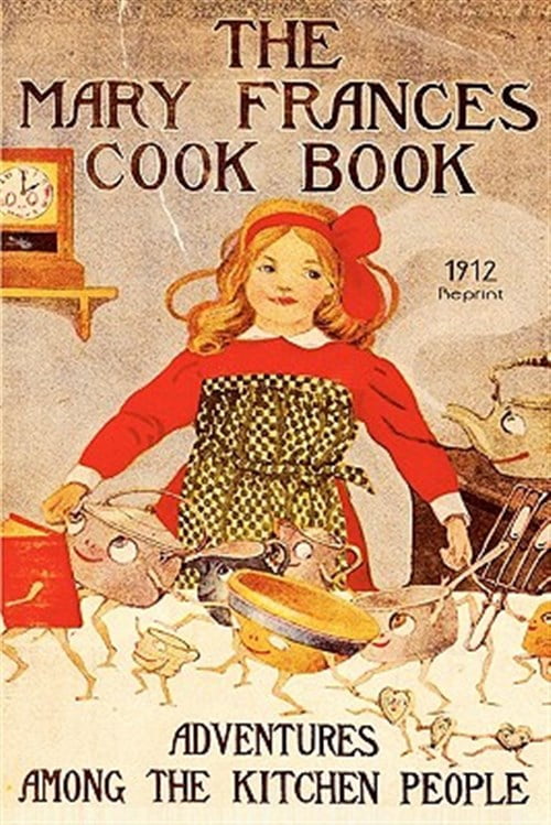 Pre-Owned Mary Frances Cook Book : or Adventures Among the Kitchen People