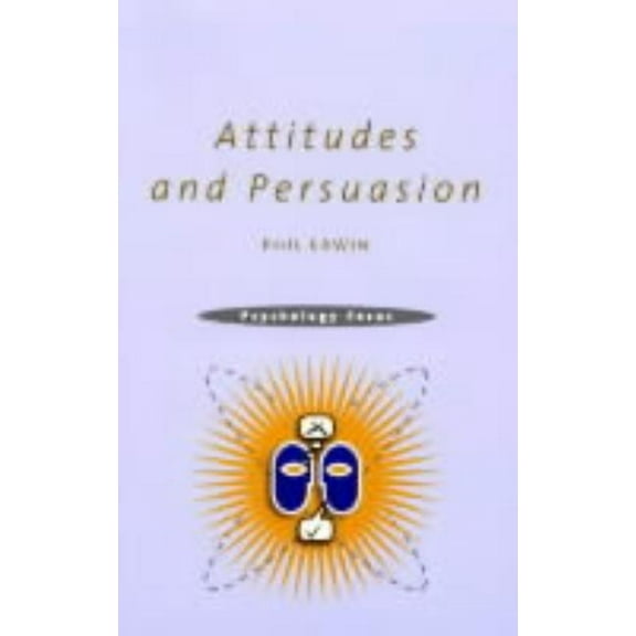 Attitudes and Persuasion, (Paperback)