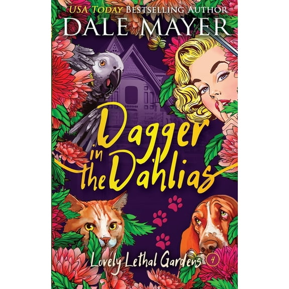 Lovely Lethal Gardens Dagger in the Dahlias, Book 4, (Paperback)