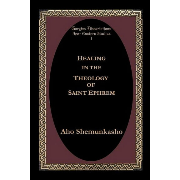 Healing in the Theology of Saint Ephrem