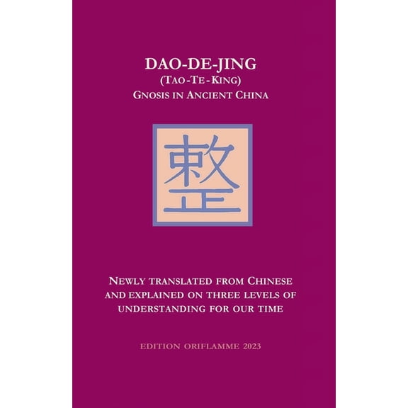 Dao-De-Jing (Tao-Te-King): Gnosis in Ancient China, (Paperback)