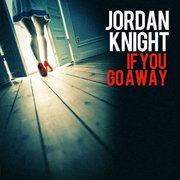 Jordan Knight - If You Go Away - Electronica - CD