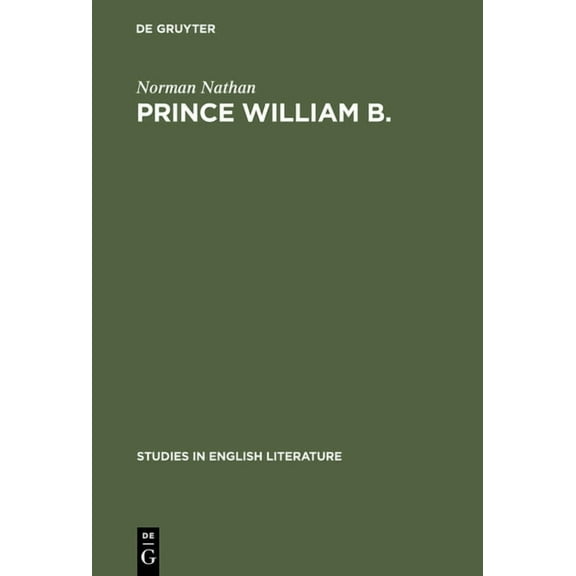 Studies in English Literature Prince William B., Book 100, (Hardcover)
