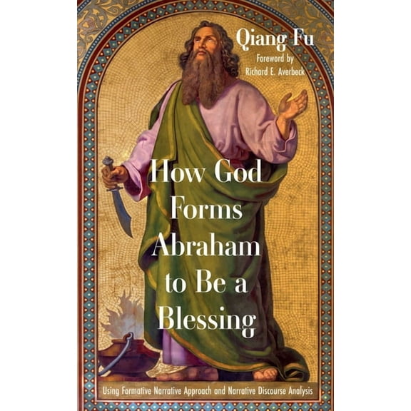How God Forms Abraham to Be a Blessing, (Paperback)