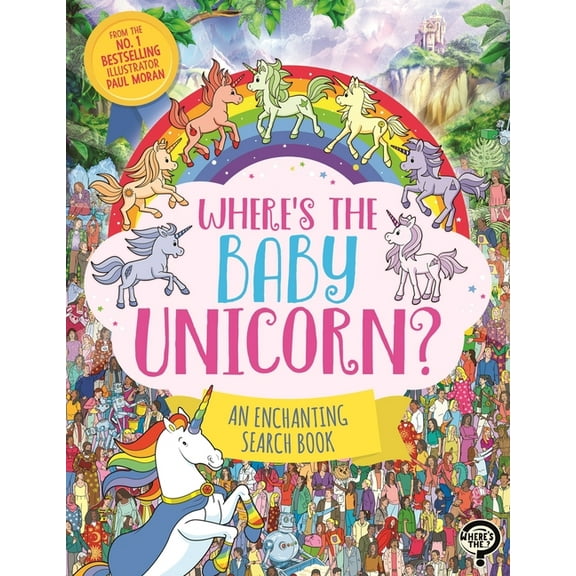 Where's the Baby Unicorn?: An Enchanting Search and Find Book, (Paperback)