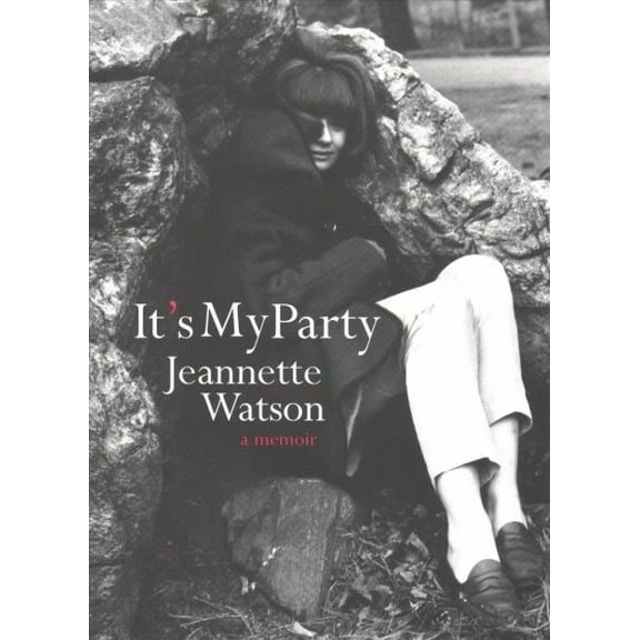 It's My Party: A Memoir (Paperback)