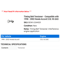 thumbnail image 2 of Timing Belt Tensioner - Compatible with 1998 - 2002 Honda Accord 3.0L V6 GAS 1999 2000 2001, 2 of 2