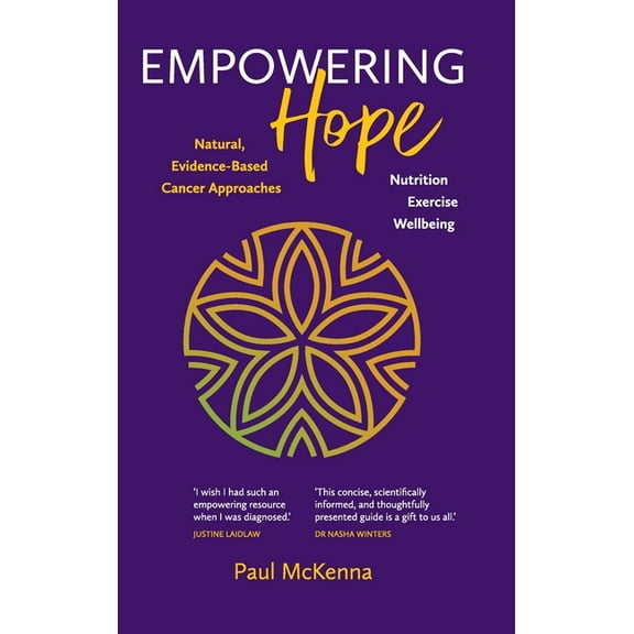 Empowering Hope: Natural, Evidence-Based Cancer Approaches, (Hardcover)