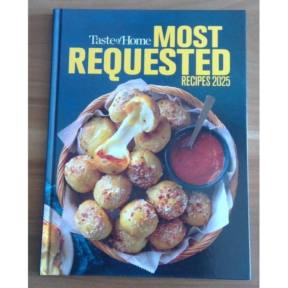 Pre-Owned Taste of Home Most Requested Recipes 2025, Hardcover Cookbook