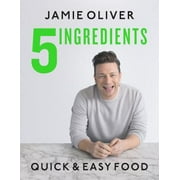 Pre-Owned 5 Ingredients: Quick & Easy Food (Hardcover 9781250303882) by Jamie Oliver