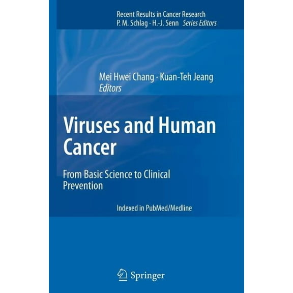 Recent Results in Cancer Research Viruses and Human Cancer: From Basic Science to Clinical Prevention, Book 193, (Paperback)