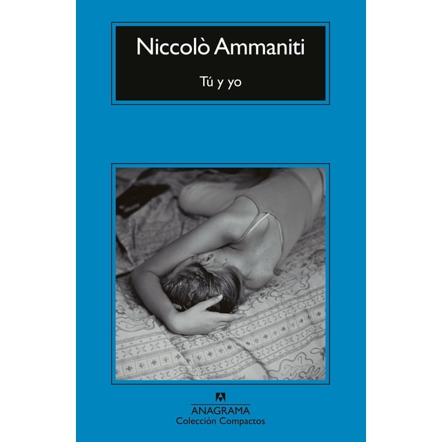 Libro Tu Y Yo Tapa Blanda, Autor Niccolo Ammaniti, Editorial Anagrama