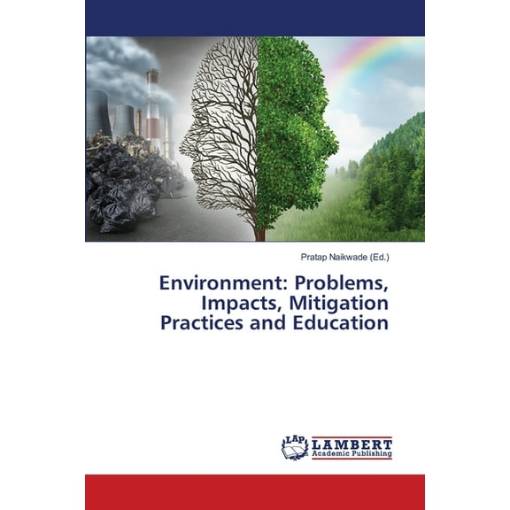 Environment: Problems, Impacts, Mitigation Practices and Education (Paperback)