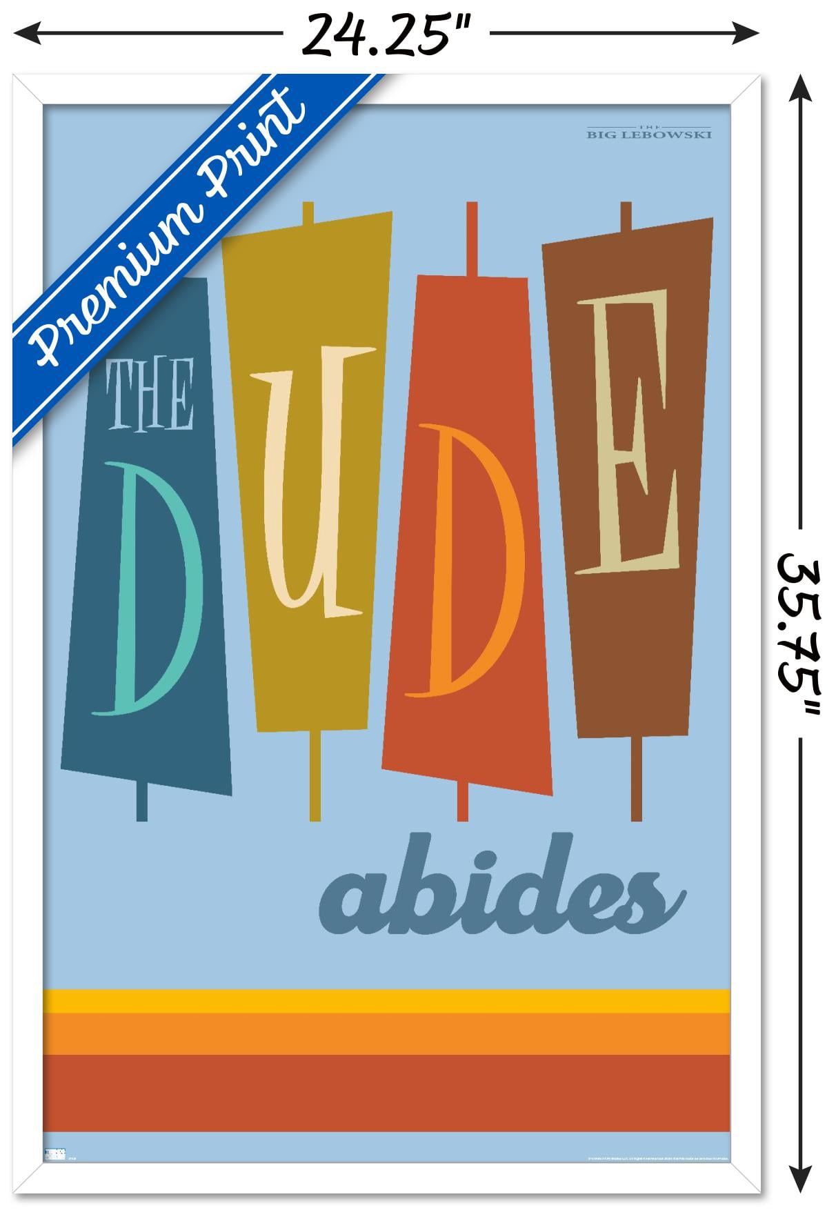The Big Lebowski - The Dude Abides Wall Poster, 22.375" x 34", Framed