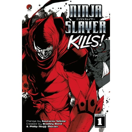 Ninja Slayer Kills Volume 1 Walmart Com