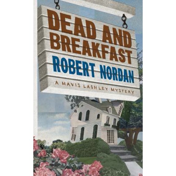 Pre-Owned Dead And Breakfast: A Mavis Lashley Mystery (Unknown) 0373264658 9780373264650