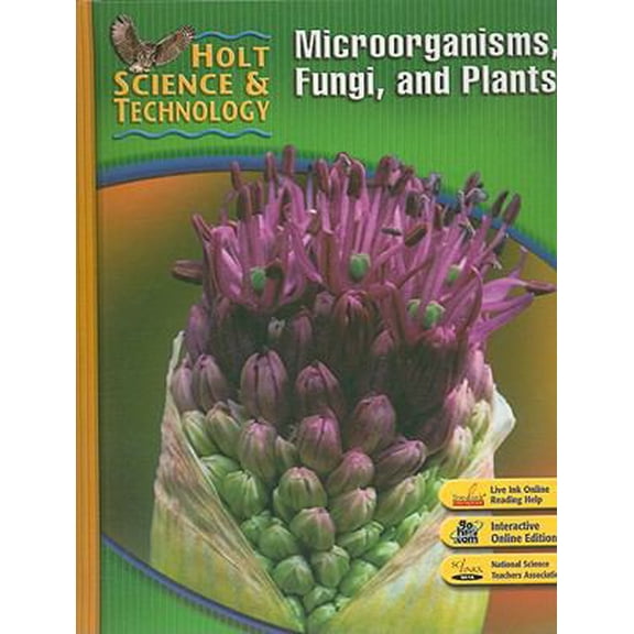 Pre-Owned Student Edition 2007: A: Microorganisms, Fungi, and Plants (Hardcover) 0030499321 9780030499326